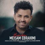 دانلود آهنگ میثم ابراهیمی باب دلمی - 
